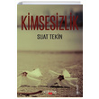 Kimsesizlik Suat Tekin Kerasus Yaynlar