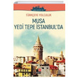 Musa Yedi Tepe stanbulda (Orta Seviye B2) Kesit Yaynlar