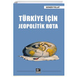 Trkiye in Jeopolitik Rota Soner Polat Kaynak Yaynlar