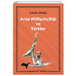 Arap Milliyetilii ve Trkler lhan Arsel Kaynak Yaynlar