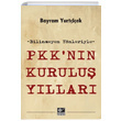 PKK nn Kurulu Yllar Bayram Yurtiek Kaynak Yaynlar
