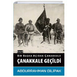 anakkale Geildi Bir Baka Adan anakkale Abdurrahman Dilipak Kayt Yaynlar
