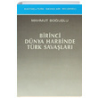 Birinci Dnya Harbinde Trk Savalar Mahmut Boulu Kasta Yaynlar