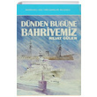 Dnden Bugne Bahriyemiz Nejat Glen Kasta Yaynlar
