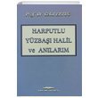 Harputlu Yzba Halil ve Anlarm Celal Ertu Kasta Yaynlar