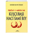Tekilat Mahsusadan Kuuba Hac Sami Bey Ekrem Hayri Peker Kasta Yaynlar