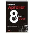 Sadece Aptallar 8 Saat Uyur Erdal Demirkran Kashna Kitap Aac