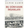 Bu Dnyann nsanlar Alper ahin Karina Yaynevi