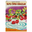 Suyu pen Kirazlar Yldz zkan Kare Yaynlar