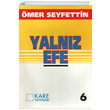 Yalnz Efe mer Seyfettin Kare Yaynlar