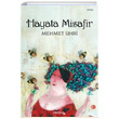 Hayata Misafir Mehmet Uhri P Kitap Yaynclk