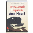 Tvbe Etmek stiyorum Ama Nasl Muhammed B. Salih El Mneccid Karnca Polen Yaynlar