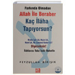 Farknda Olmadan Allah ile Beraber Ka laha Tapyorsun Feyzullah Birk Karnca Polen Yaynlar