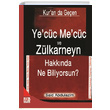 Kuran da Geen Yecc Mecc ve Zlkarneyn Hakknda Ne Biliyorsun Said Abdulazim Karnca Polen Yaynlar