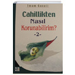 Cahillikten Nasl Korunabilirim 2 mam Gazali Karnca Polen Yaynlar
