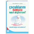 ocuklarn Namaza Nasl Altrrsn Ahmed Abdulaziz el Kettan Karnca Polen Yaynlar