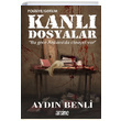 Kanl Dosyalar Aydn Benli Arsine Yaynclk