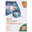 AYT Fen Bilimleri Tamam zml 10 Deneme Snav Yazt Yaynlar