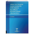 Lider ye Etkileim Algs ve Bireysel Performans e Ynelik Motivasyonun Araclk Rol Enes Beltekin Akademisyen Kitabevi