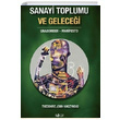 Sanayi Toplumu ve Gelecei Theodore John Kagzynski Kaos Yaynlar