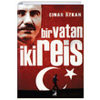 Bir Vatan ki Reis nar zkan Kamer Yaynlar