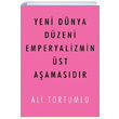 Yeni Dnya Dzeni Emperyalizmin st Aamasdr Ali Tortumlu Cinius Yaynlar