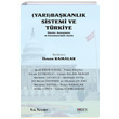 Yar Bakanlk Sistemi ve Trkiye Kalkedon Yaynclk