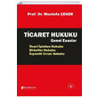 Ticaret Hukuku Genel Esaslar Mustafa eker Karahan Kitabevi