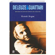 Deleuze Guattari Deleuze ve Guattari zerine Bir nceleme Ronald Bogue Birey Yaynclk