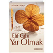Elif Gibi Yar Olmak Ali Rza Kak Kahverengi Kitap