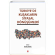 Trkiyede Kuaklarn Siyasal Dnmleri Betl Ylmaz Ekin Basm Yayn