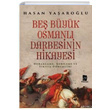 Be Byk Osmanl Darbesinin Hikayesi Hasan Yaarolu Mecaz Yaynlar