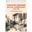 Cumhuriyet Dneminde Boluda ktisadi Hayat 1923 1960 Nuray zdemir Tiryaki Siyasal Kitabevi