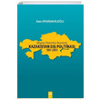 Blgesel Dinamikler Ekseninde Kazakistan D Politikas 1991 2001 Kaan Diyarbakrlolu Dora Basm Yayn