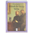 Efendi ile Ua Lev Nikolayevi Tolstoy Koloni