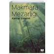 Makmara Mezarl Kemal Yldrm Ate Yaynlar