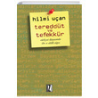 Tereddt ve Tefekkr Hilmi Uan z Yaynclk
