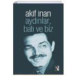 Aydnlar Bat ve Biz Akif nan z Yaynclk