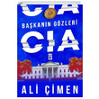 Bakann Gzleri CIA Ali imen Tima Yaynlar