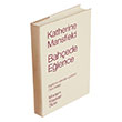 Bahede Elence Katherine Mansfield  Bankas Kltr Yaynlar