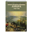 Erken Modern Dnemde Avrupa 1450 1789 Merry E. Wiesner Hanks  Bankas Kltr Yaynlar