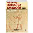 Eski ada Yakndou (Cilt 1- 2) Amelie Kuhrt  Bankas Kltr Yaynlar