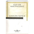 Gezgin Satc Guy de Maupassant  Bankas Kltr Yaynlar