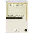 Kafkas Tutsa Lev Nikolayevi Tolstoy  Bankas Kltr Yaynlar