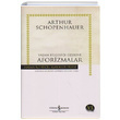 Yaam Bilgelii zerine Aforizmalar Arthur Schopenhauer  Bankas Kltr Yaynlar