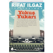 Yoku Yukar Rfat Ilgaz  Bankas Kltr Yaynlar