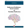 Kalknma Politikalar Yerel Frsatlar ve Yerelden Kalknma Bilal Ba Ekin Basm Yayn