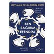 Ben Sarm Efendim Mevlana Celaleddin Rumi Sufi Kitap
