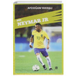 Ben Neymar JR Aydoan Yaval Nova Kids