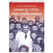 Hasan Ali Ycel ve Trk Aydnlanmas Ali Mehmet Celal engr  Bankas Kltr Yaynlar